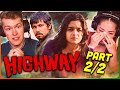 HIGHWAY Movie Reaction Part (2/2)! | Alia Bhatt | Randeep Hooda | Durgesh Kumar