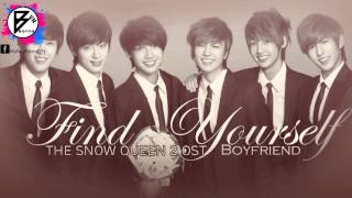 [MBFVN][Rom+Han+Viet] FIND YOURSELF (THE SNOW QUEEN 2 OST) - Boyfriend