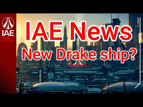 3.17.3 IAE 2022 News - New Drake ship?