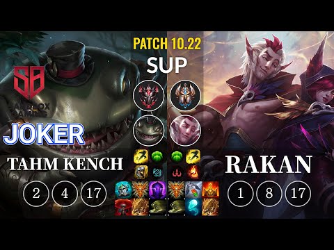 SB joker Tahm Kench vs Rakan Sup - KR Patch 10.22