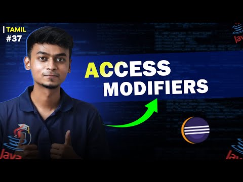 #37 Access Modifiers in Java | In Tamil | Java Tutorial Series | Error Makes Clever