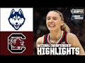 National Championship UConn Vs South Carolina Women S NCAA Tournament Full Game Highlights