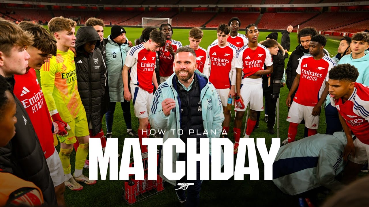 ARSENAL ACADEMY | How to Plan a Matchday | Exclusive access with our Under-18s
