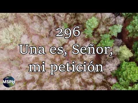 HA62 | Himno 296 | Una es, Señor, mi petición
