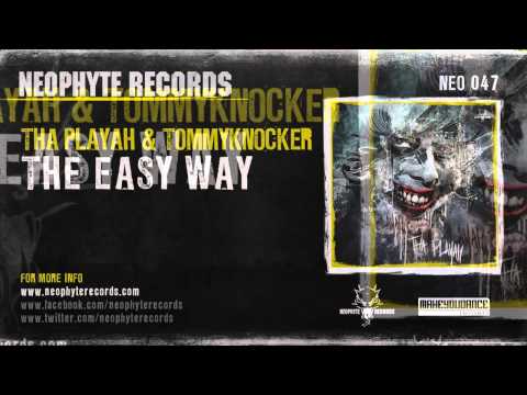 Tha Playah & Tommyknocker - The Easy Way (NEO047) (2010)