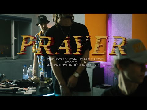 Jone$ Grifa, AR SMOKE - PRAYER (prod. glorykeyz) dir. Shelty