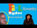 The Paul Ryder Tapes - Bonus Episode 26: Rowetta