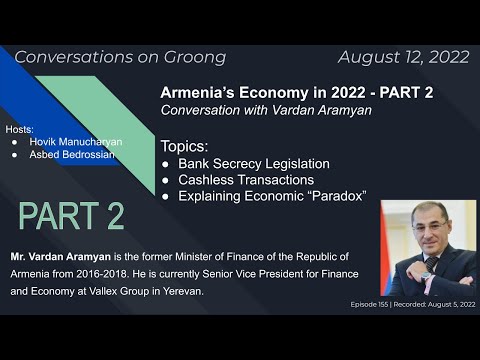 Armenia’s Economy in 2022 - PART2: Bank Secrecy | Cashless Transactions | Ep #155 - August 12, 2022