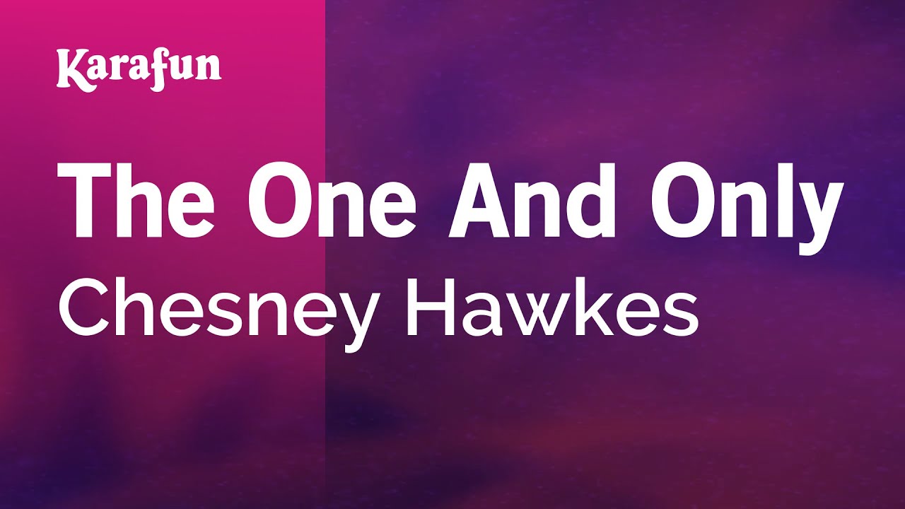 The One And Only - Chesney Hawkes | Karaoke Version | KaraFun