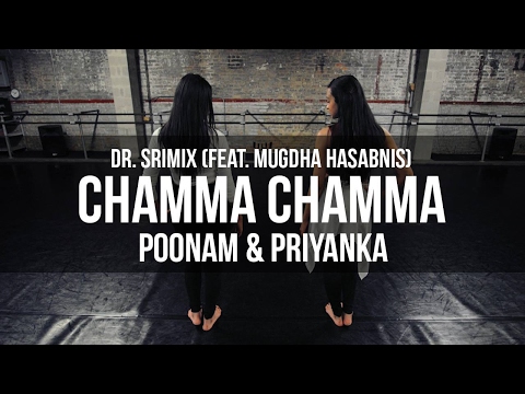 Chamma Chamma Trap Remix - Dr. Srimix (ft. Mugdha Hasabnis) || Poonam & Priyanka