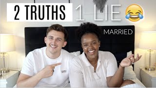 HOW WELL DO WE KNOW EACH OTHER | 2 TRUTHS 1 LIE | MARRIED EDITION