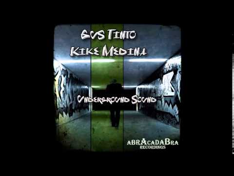 Gus Tinto & Kike Medina   Underground Sound