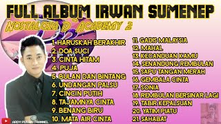 full album irwan sumenep nostalgia d academy 2 kumpulan lagu dangdut terbaik