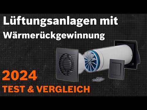 TOP–7. Die besten Lüftungsanlagen mit Wärmerückgewinnung. Test & Vergleich 2024 | Deutsch