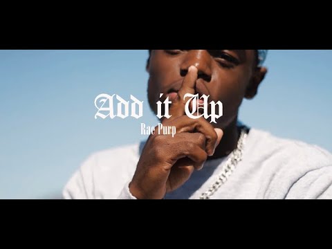 Teardrop RAE- Add it up [Official Music Video]