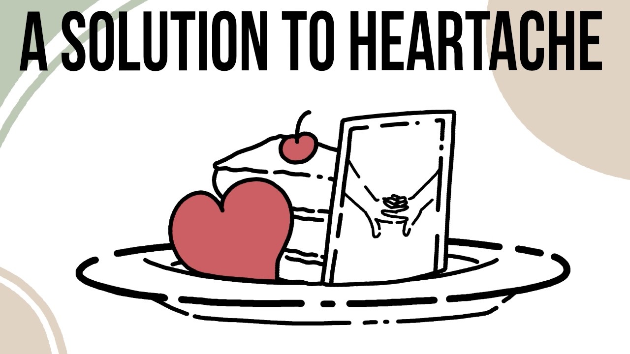 A Solution To Heartache: Memory