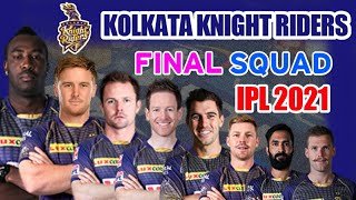 IPL 2021 Kolkata Knight Riders Final Squad ! KKR Full Squad in IPL 2021