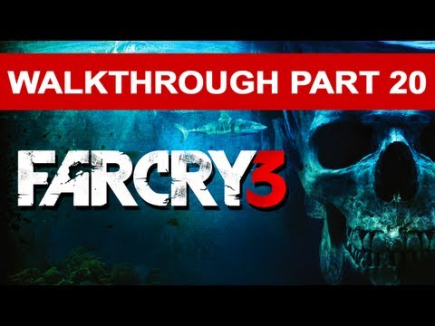 Far Cry 3 Walkthrough Part 20 (HD 1080p)