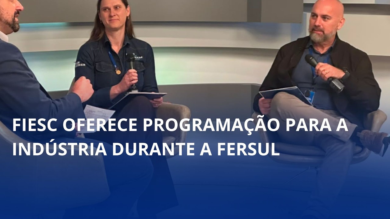 FIESC oferece programação para a indústria durante a FERSUL