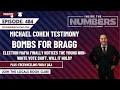 Cohen Bombs for Bragg on the Stand | Inside The Numbers Ep. 484