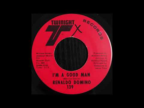 Renaldo Domino - I'm A Good Man