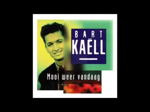 1993 BART KAELL mooi weer vandaag