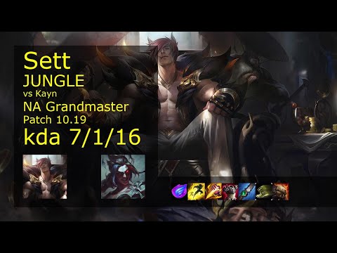 Sett Jungle vs Kayn - NA Grandmaster 7/1/16 Patch 10.19 Gameplay