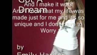 "Got a Dream"-Emily Harder+Lyrics on screen!