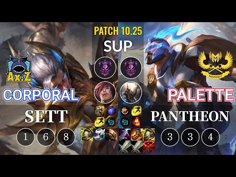AXIZ Corporal Sett vs GAM Palette Pantheon Sup - KR Patch 10.25