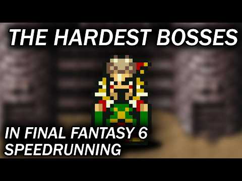 The Hardest Bosses in Final Fantasy 6 Speedrunning