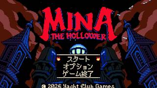 見下ろし型2Dアクション『Mina the Hollower』実況プレイpart1
