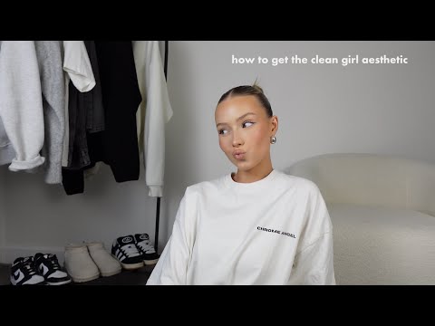 how to be a ‘clean girl’