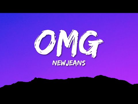 NewJeans - OMG (Lyrics)