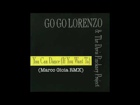 Go Go Lorenzo & The D.P. Project - You Can Dance (Marco Gioia House Boot RMX 2023 Edition)