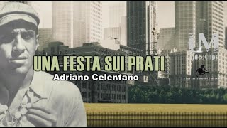 UNA FESTA SUI PRATI Adriano Celentano