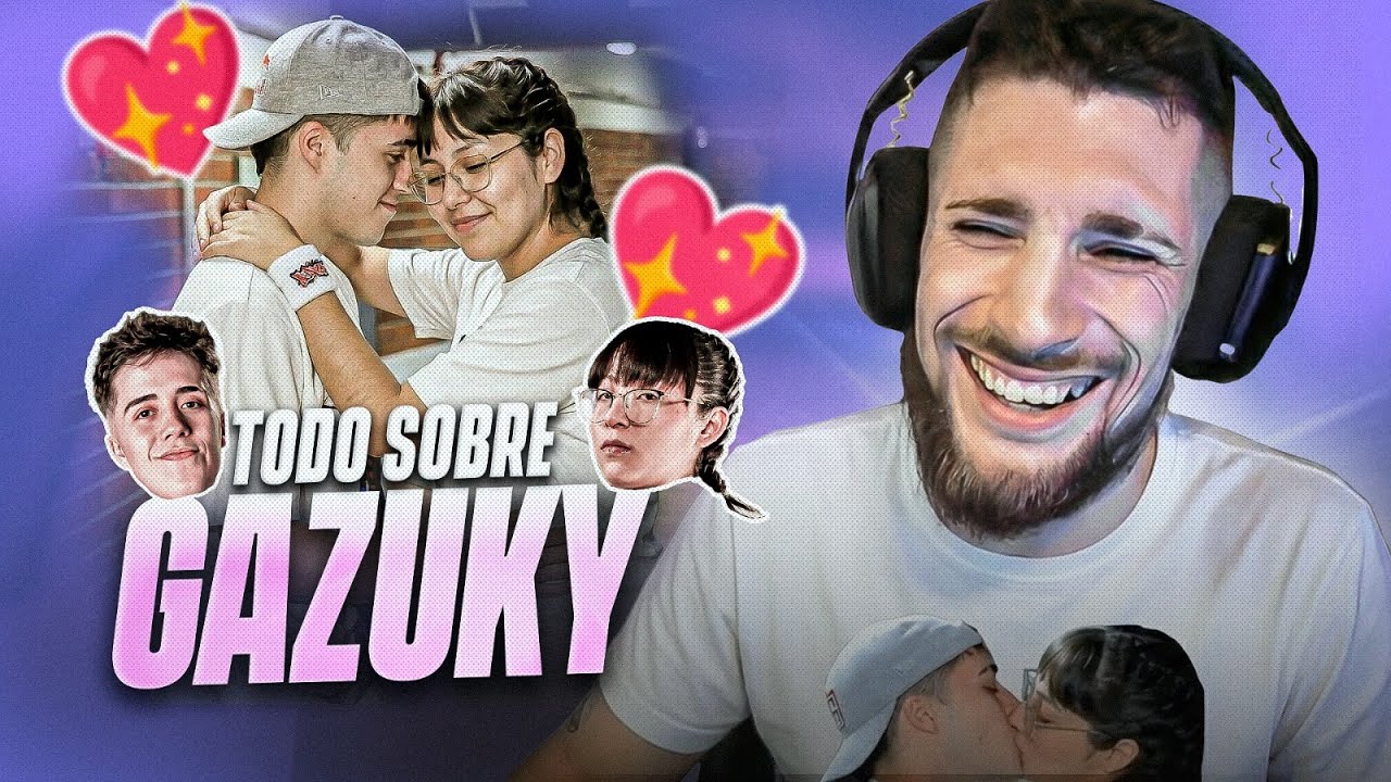 😍 GAZUKY 😍 TODO SOBRE EL ROMANCE ENTRE GAZIR & AZUKY 💋