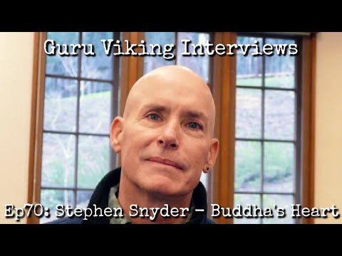 Ep70: Buddha's Heart - Stephen Snyder