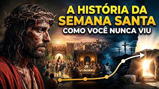 A História da SEMANA SANTA Explicada em uma LINHA DO TEMPO