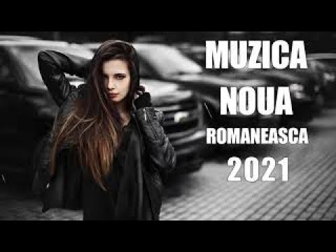 Muzica Noua Romaneasca Iunie 2021❄Cele Mai Ascultate Melodii Romanesti 2021(Muzica Remix)