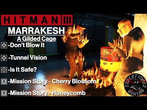 Hitman 3: Marrakesh - A Gilded Cage - Don't Blow It, Tunnel Vision, Mission Story - Honeycomb