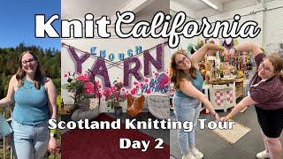Scotland Knitting Tour Episode 2 - Knit California