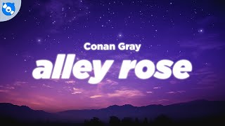 Conan Gray - Alley Rose (Lyrics)