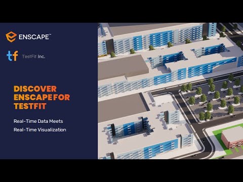 Discover Enscape for TestFit: Real-Time Data Meets Real-Time Visualization [Webinar]