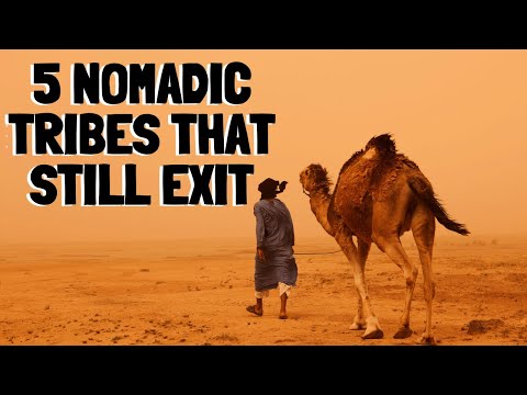 5 Nomadic Tribes That Still Exist || Travel Video