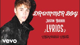 Justin Bieber - Drummer Boy (Lyrics)