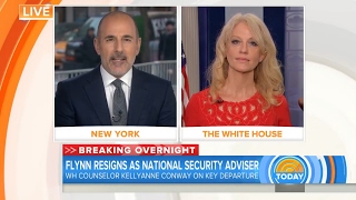 Matt Lauer​ grills Kellyanne Conway​ over the timing of Michael Flynn’s resignation