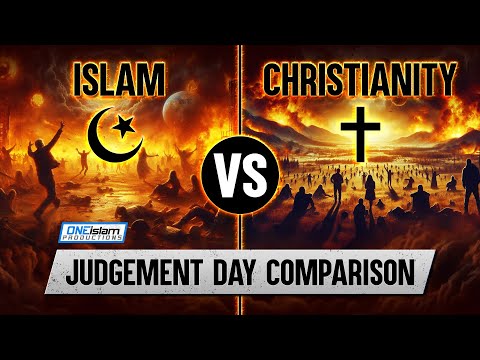 ISLAM VS CHRISTIANITY | JUDGMENT DAY COMPARISON