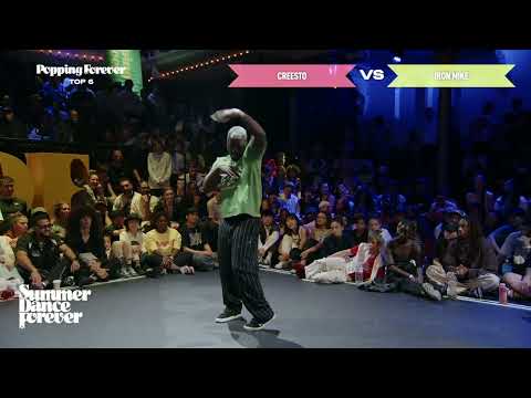 Creesto vs Iron Mike TOP 6 Popping Forever | Summer Dance Forever 2025