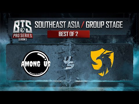 Among Us vs 496 Game 1 - BTS Pro Series 3 SEA: Groups w/ MLP & johnxfire