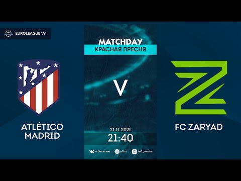 AFL21. Euroleague A. Semi-final. Atlético Madrid - Fc Zaryad